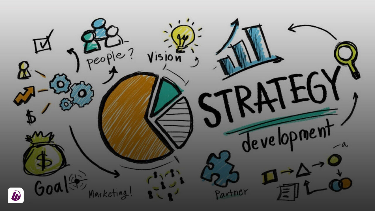 5 دلیل مهم برای تعیین استراتژی کسب‌و‌کار